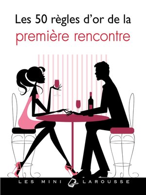 cover image of Les 50 règles d'or de la première rencontre